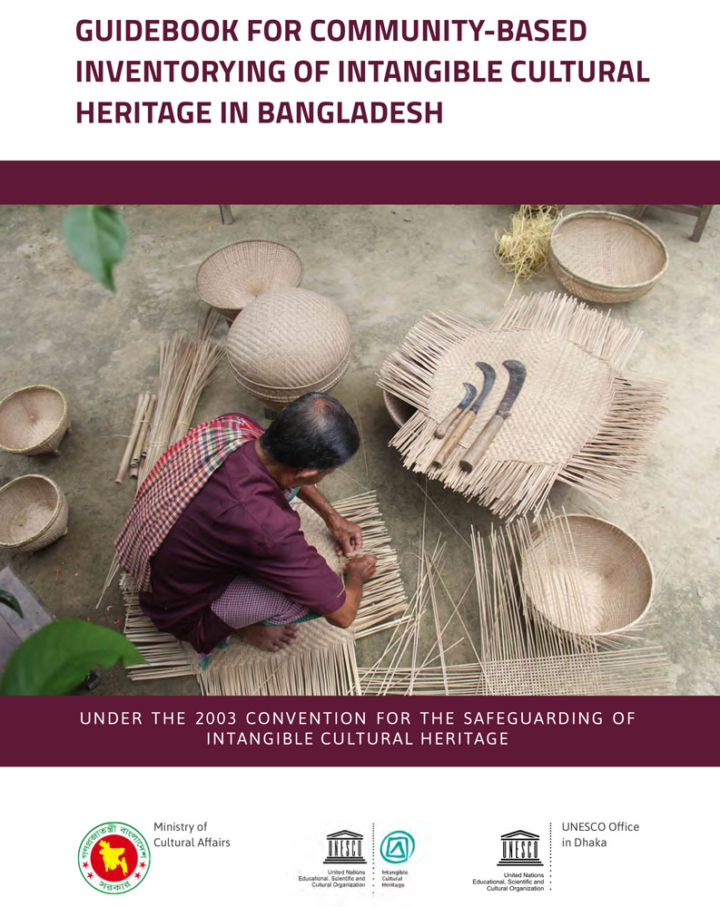 Guidebook for Community-based Inventorying (CBI) of Intangible Cultural Heritage in Bangladesh