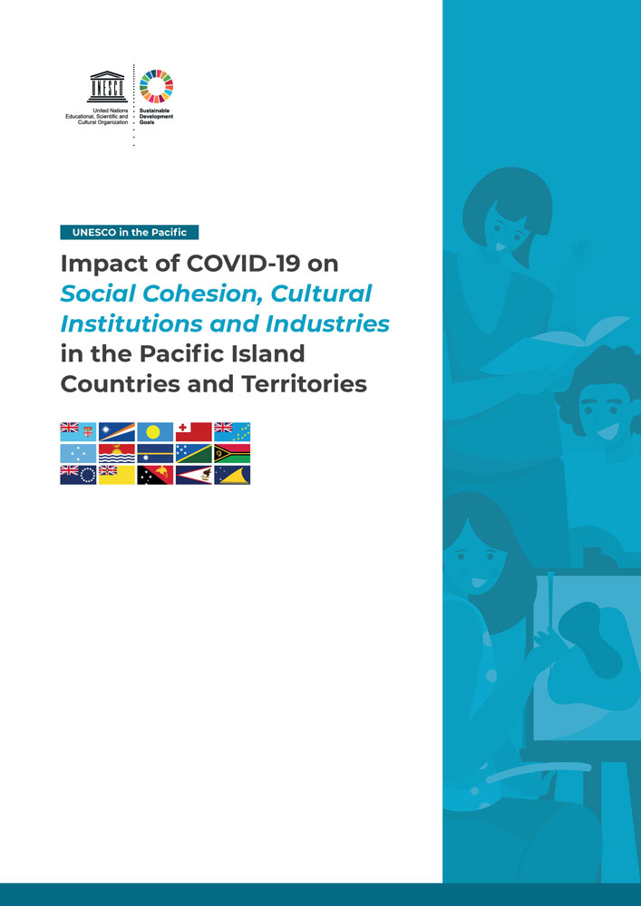 Study on Impact of COVID-19 on Social Cohesion, Cultural Institutions and Industries in Pacific Islands Countries and Territories